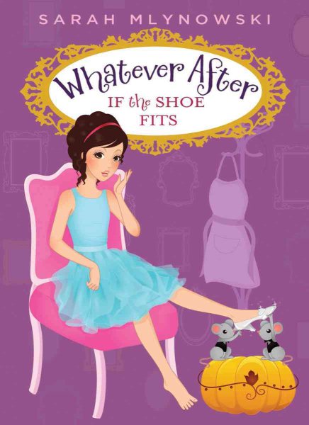 If the Shoe Fits (Whatever After #2) (2) cover