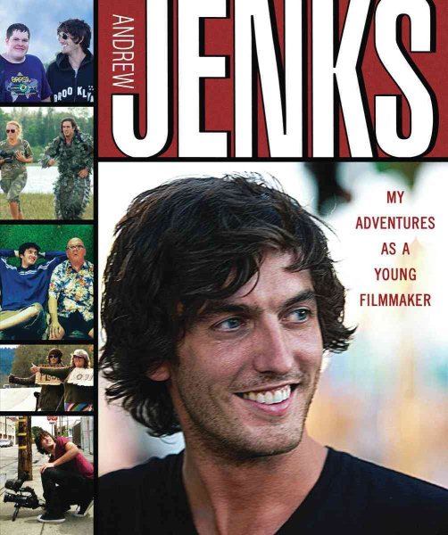 Andrew Jenks: My Adventures As a Young Filmmaker cover