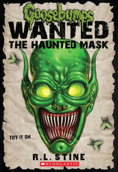 The Haunted Mask (Goosebumps: Wanted) (Goosebumps Most Wanted) cover