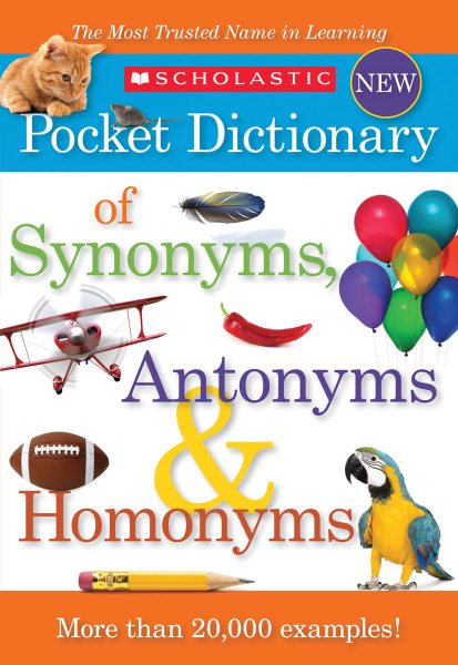 Scholastic Pocket Dictionary of Synonyms, Antonyms, Homonyms cover