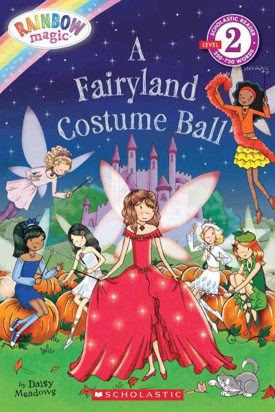 Scholastic Reader Level 2: Rainbow Magic: A Fairyland Costume Ball cover