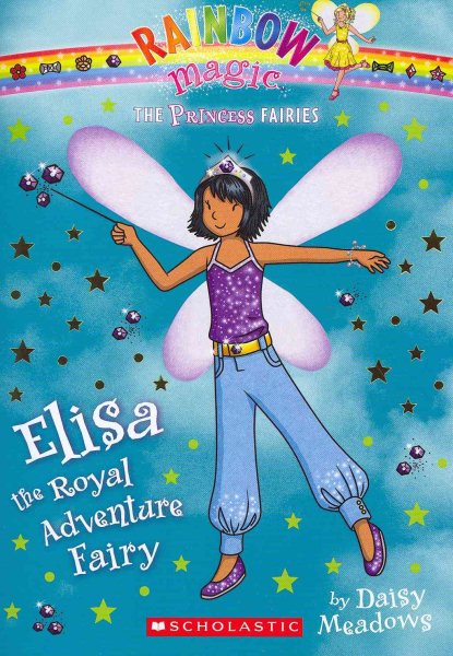 Princess Fairies #4: Elisa the Royal Adventure Fairy: A Rainbow Magic Book cover