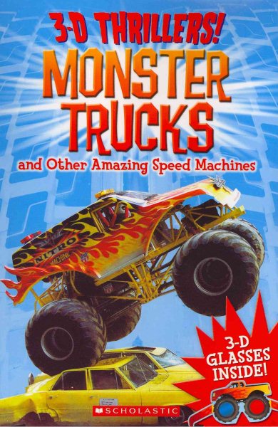 3-D Thrillers: Monster Trucks and Speed Machines cover