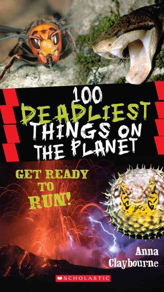100 Deadliest Things on the Planet (100 Most...) cover