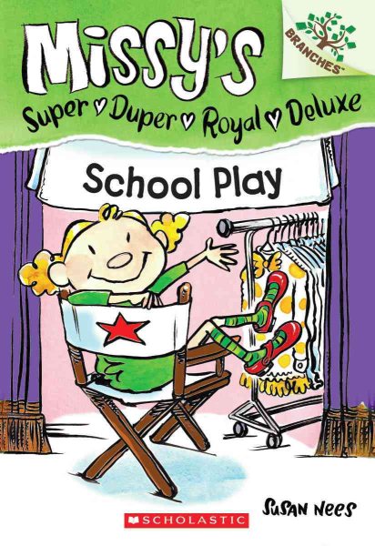 School Play: A Branches Book (Missy's Super Duper Royal Deluxe #3) (3) cover