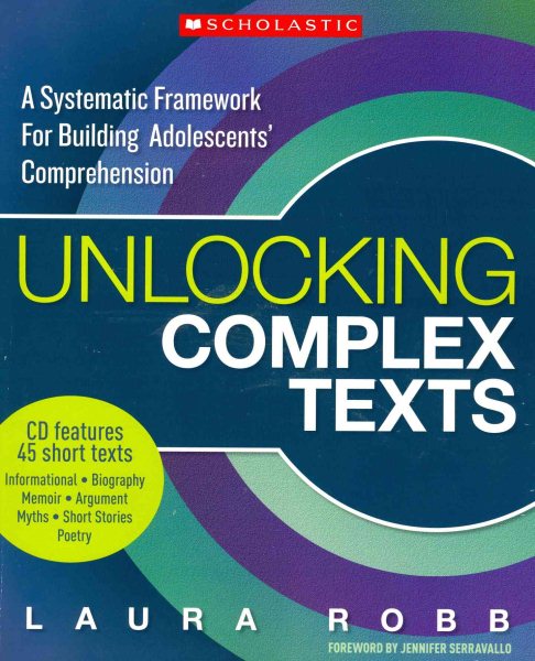 Unlocking Complex Texts: A Systematic Framework for Building Adolescents' Comprehension cover