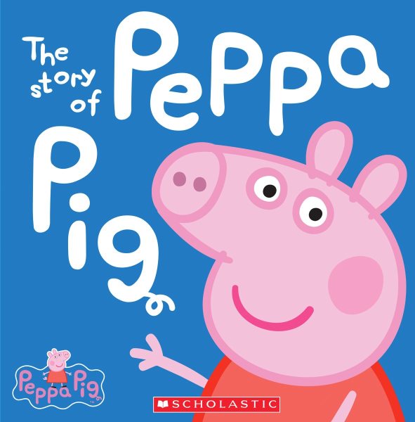 The Story of Peppa Pig (Peppa Pig) cover