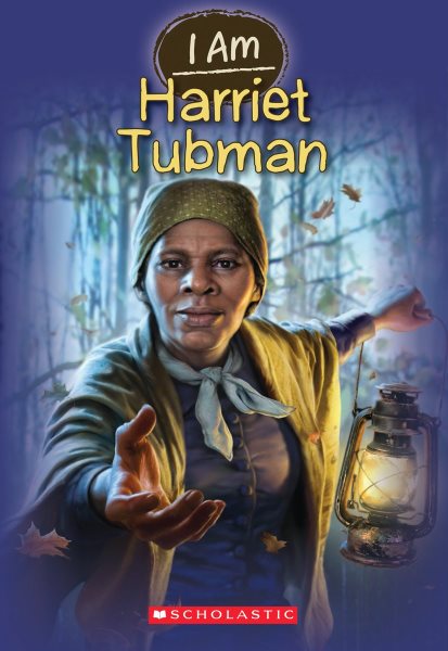 I Am Harriet Tubman (I Am #6) (6) cover