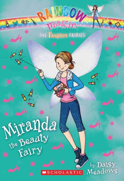 The Fashion Fairies #1: Miranda the Beauty Fairy: A Rainbow Magic Book