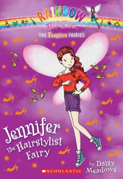 The Fashion Fairies #5: Jennifer the Hairstylist Fairy: A Rainbow Magic Book cover