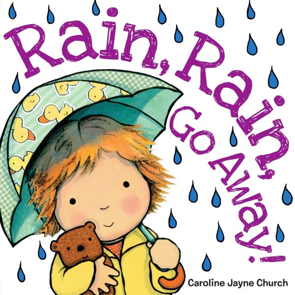 Rain, Rain, Go Away (Caroline Jayne Church) cover