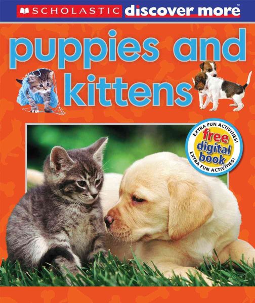 Scholastic Discover More: Puppies & Kittens cover