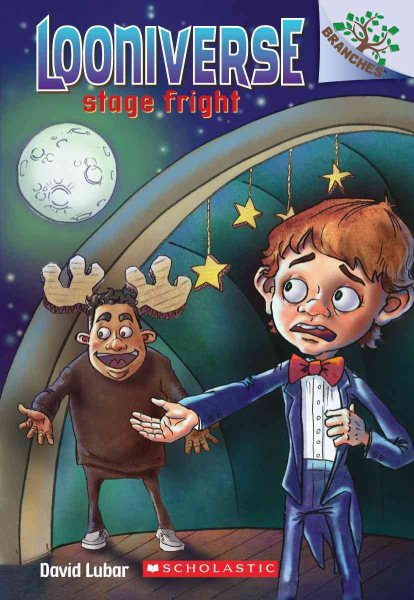 Stage Fright: A Branches Book (Looniverse #4) (4) cover