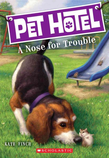 Pet Hotel #3: A Nose for Trouble cover