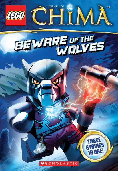LEGO Legends of Chima: Beware of the Wolves (Chapter Book #2) cover