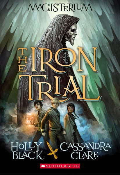 The Iron Trial (Magisterium #1): Book One of Magisterium (1) cover