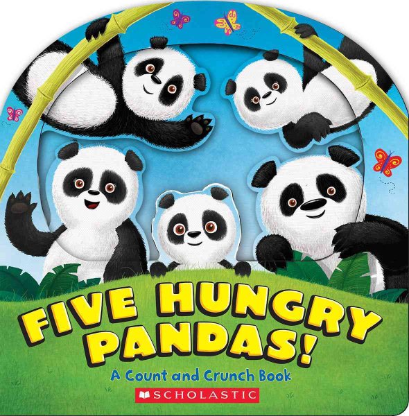 Five Hungry Pandas!: A Count and Crunch Book cover