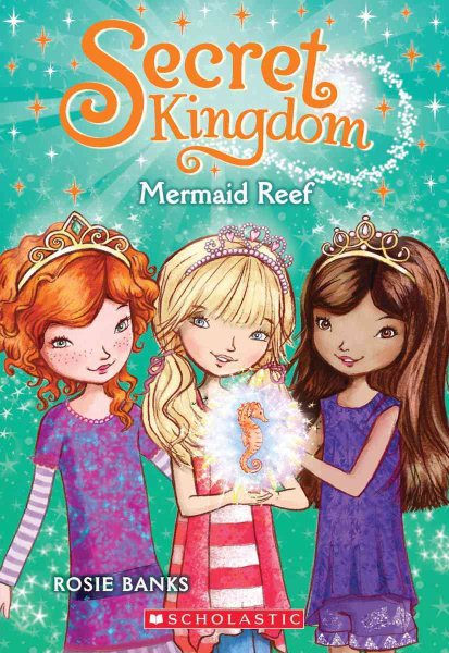 Secret Kingdom #4: Mermaid Reef cover