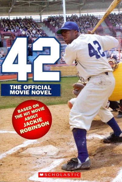42: The Jackie Robinson Story: The Movie Novel cover