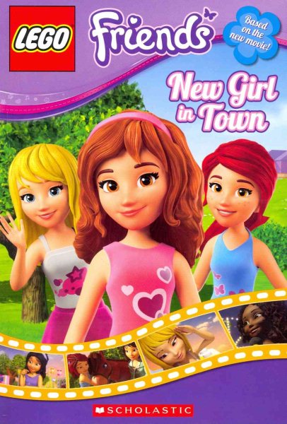 LEGO Friends: New Girl in Town (Chapter Book 1) (Lego Friends Chapter Books)
