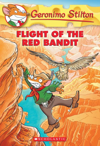 Flight of the Red Bandit (Geronimo Stilton #56) (56) cover