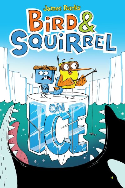 Bird & Squirrel On Ice: A Graphic Novel (Bird & Squirrel #2) cover