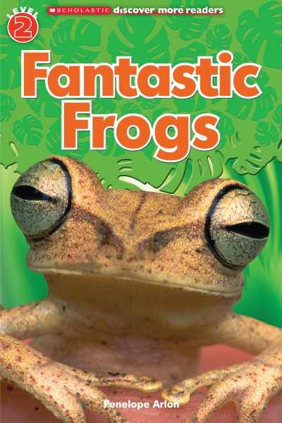 Scholastic Discover More Reader Level 2: Fantastic Frogs cover