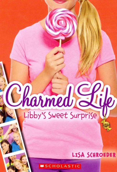 Charmed Life #3: Libby's Sweet Surprise cover