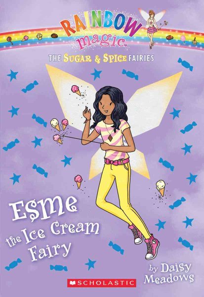 The Sugar & Spice Fairies #2: Esme the Ice Cream Fairy (2) cover