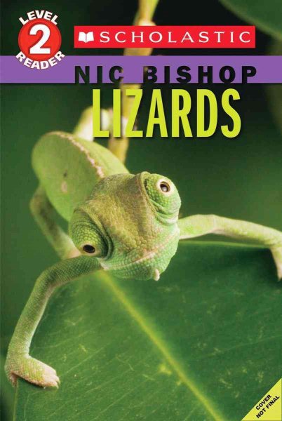 Lizards (Scholastic Reader, Level 2: Nic Bishop #3) cover