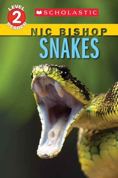 Snakes (Scholastic Reader, Level 2: Nic Bishop Reader #5) cover