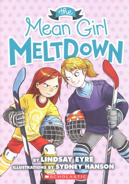 The Mean Girl Meltdown: A Sylvie Scruggs Story cover