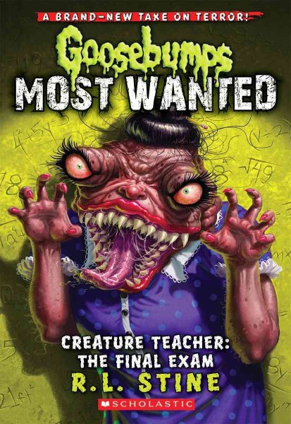Creature Teacher: The Final Exam (Goosebumps Most Wanted #6) (6) cover