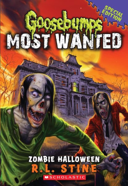 Zombie Halloween (Goosebumps Most Wanted Special Edition #1) cover