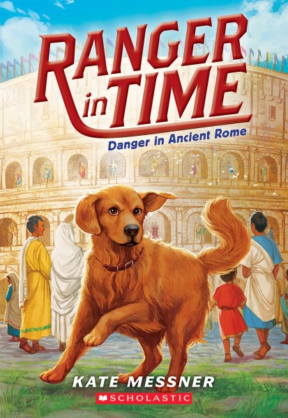 Danger in Ancient Rome (Ranger in Time #2) (2) cover