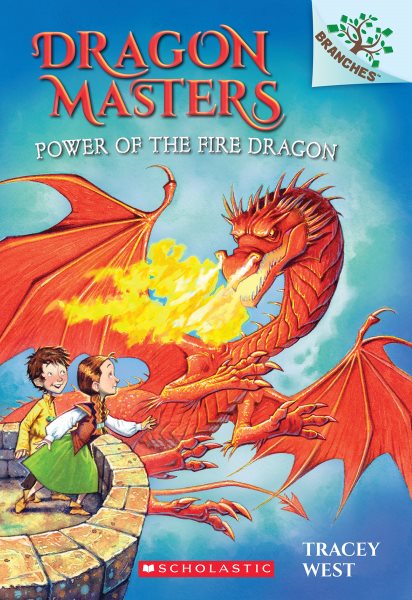 Power of the Fire Dragon: A Branches Book (Dragon Masters #4) cover