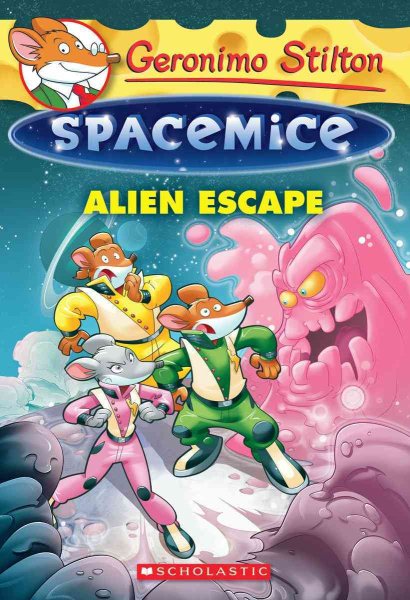 Geronimo Stilton Spacemice #1: Alien Escape cover