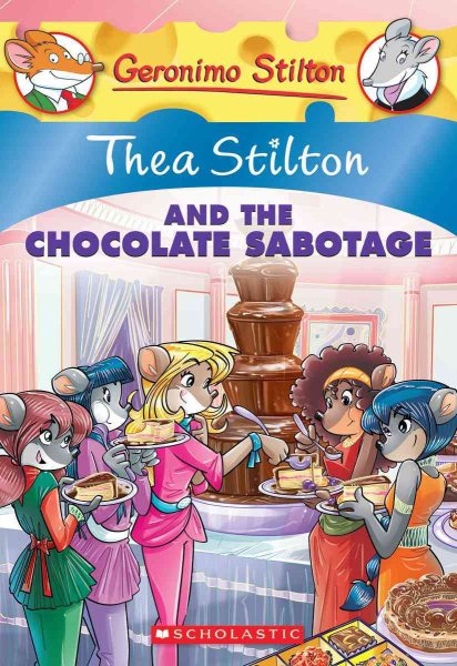 Thea Stilton #19: Thea Stilton and the Chocolate Sabotage cover