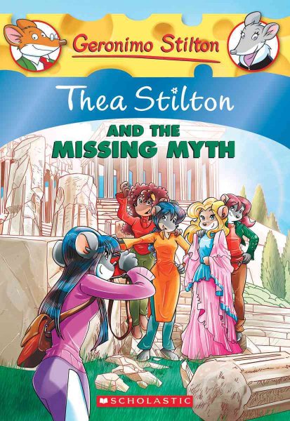 Thea Stilton and the Missing Myth cover
