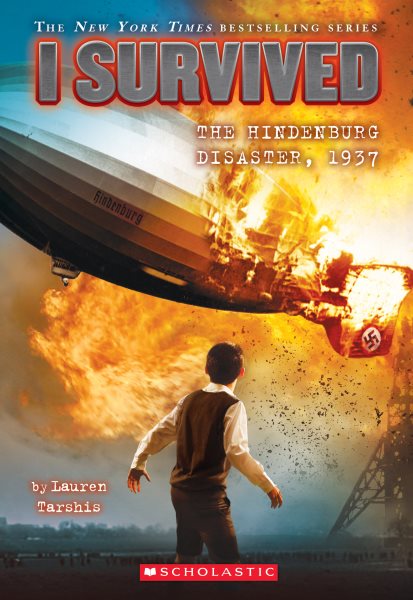 I Survived the Hindenburg Disaster, 1937 (I Survived #13) (13) cover