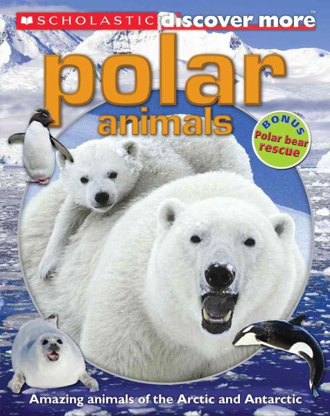 Scholastic Discover More: Polar Animals