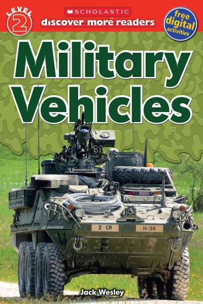 Scholastic Discover More Reader Level 2: Military Vehicles (Scholastic Discover More Readers) cover