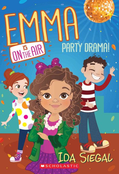 Party Drama! (Emma is on the Air #2) cover