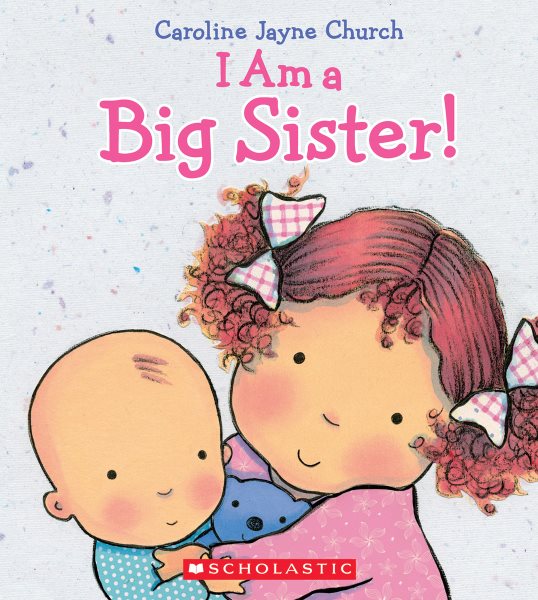 I Am a Big Sister (Caroline Jayne Church) cover