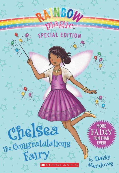 Rainbow Magic Special Edition: Chelsea the Congratulations Fairy cover