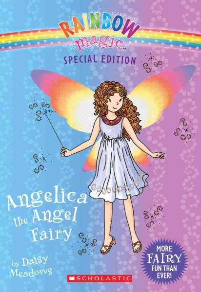 Angelica the Angel Fairy (Rainbow Magic: Special Edition) cover