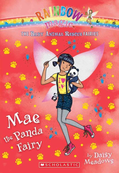 Mae the Panda Fairy: A Rainbow Magic Book (The Baby Animal Rescue Fairies #1) cover