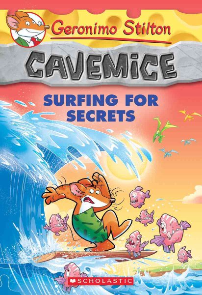 Surfing for Secrets (Geronimo Stilton Cavemice #8) (8) cover