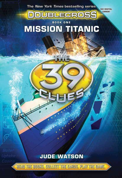 Mission Titanic (The 39 Clues: Doublecross, Book 1) cover