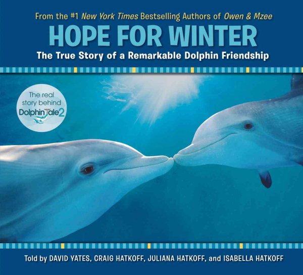 Hope for Winter: The True Story of A Remarkable Dolphin Friendship cover